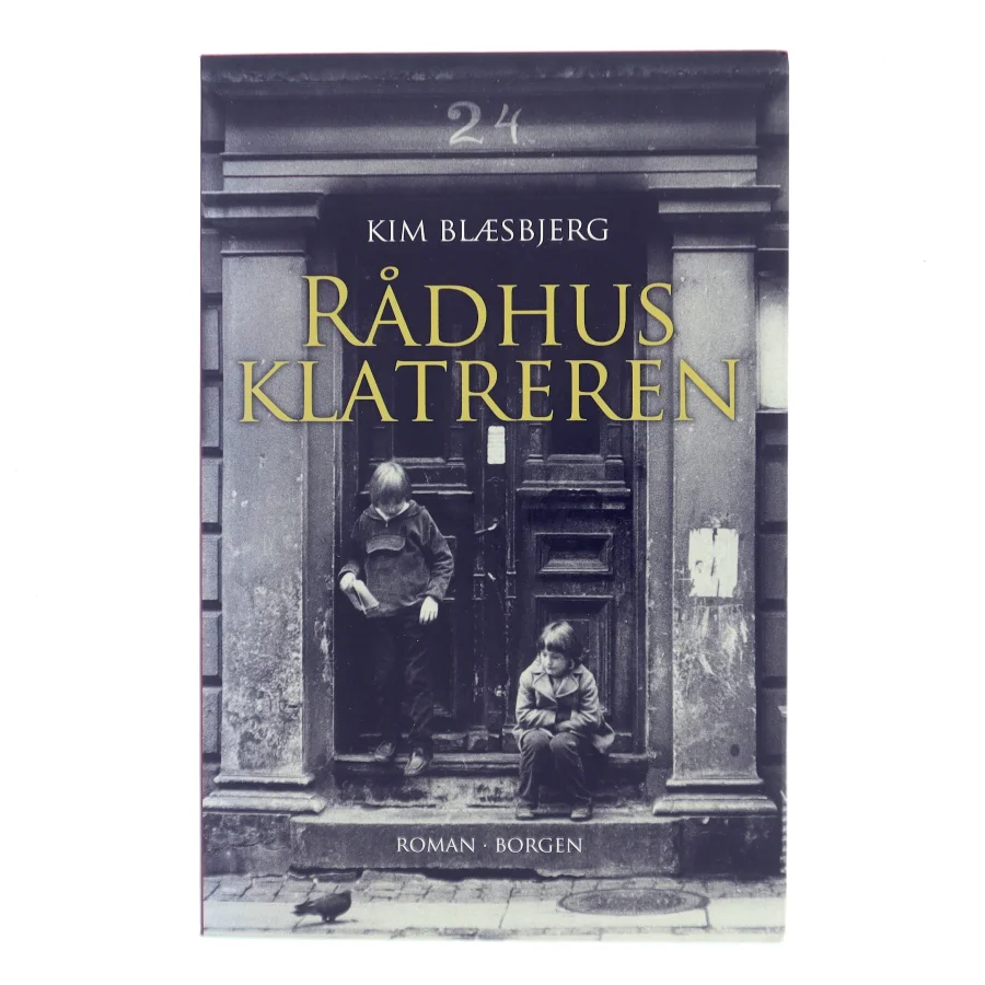 Rådhusklatreren : roman af Kim Blæsbjerg (Bog)