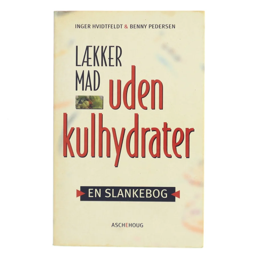 Slank med low carb af Benny Pedersen (Bog)