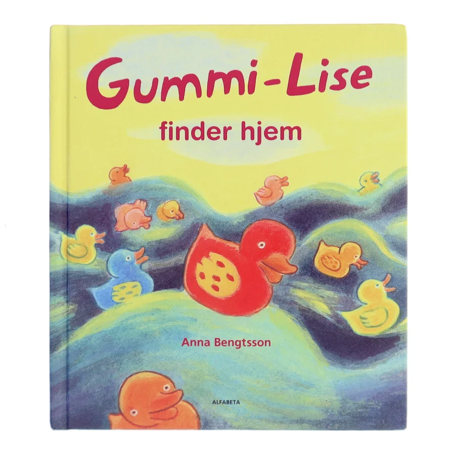 Gummi-Lise finder hjem af Anna Bengtsson (Bog)