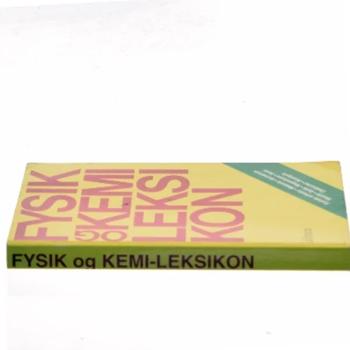 Fysik og kemi leksikon af B. Østergaard Pedersen (Bog)