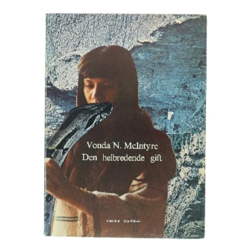 Den helbredende gift af Vonda N. McIntyre (Bog)
