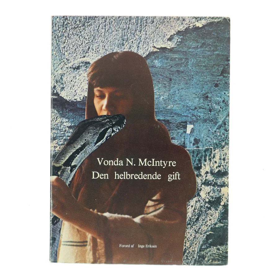 Den helbredende gift af Vonda N. McIntyre (Bog)