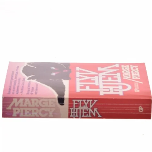 Flyv hjem af Marge Piercy (Bog)