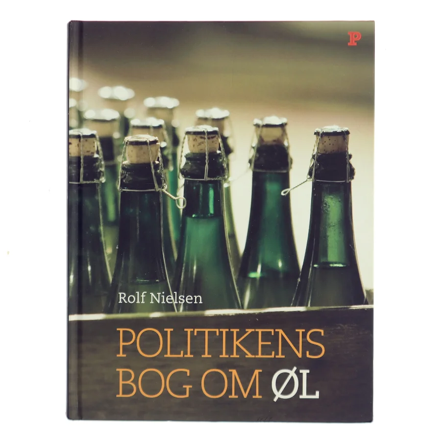 Politikens bog om øl af Rolf Nielsen (Bog)