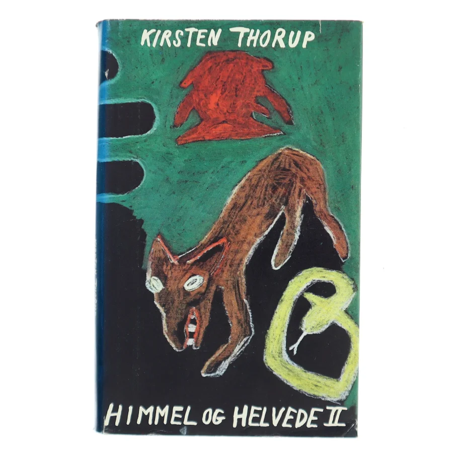 Himmel og helvede II af Kirsten Thorup (Bog)