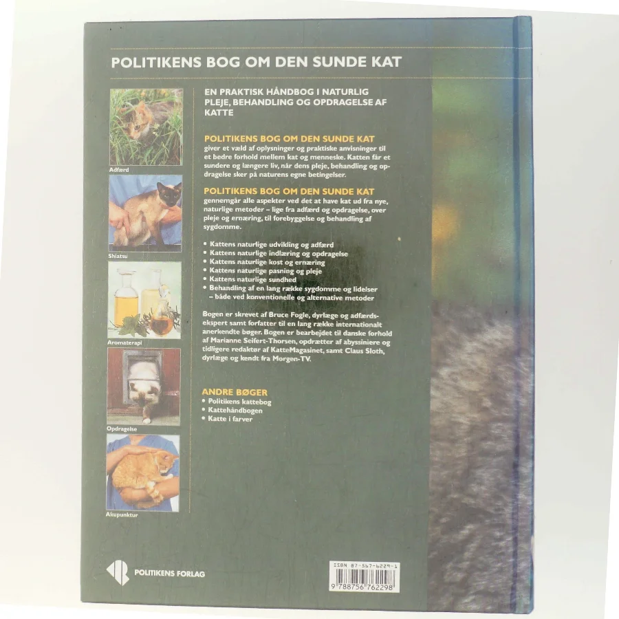 Politikens bog om den sunde kat : en praktisk håndbog i naturlig pleje, behandling og opdragelse af katte af Bruce Fogle (Bog)