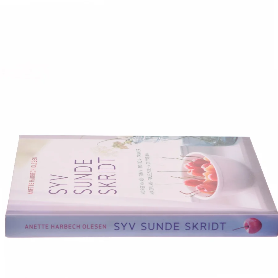 Sund og i balance med syv sunde skridt af Anette Harbech Olesen (Bog)