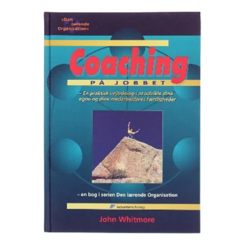 Coaching på jobbet af John Whitmore (Bog)