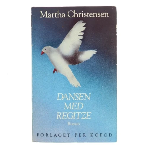 Dansen med Regitze af Martha Christensen (Bog)