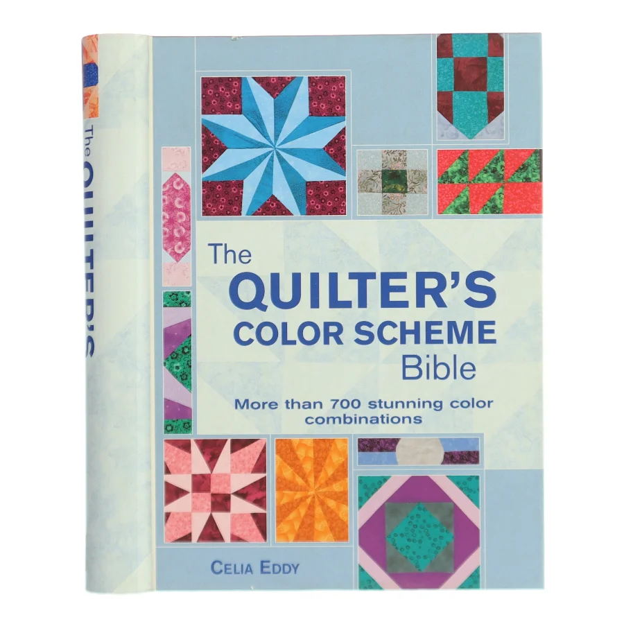 The Quilter's Color Scheme Bible af Celia Eddy (Bog)