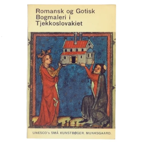 Romansk og Gotisk Bogmaleri i Tjekkoslovakiet af Ukendt forfatter (Bog)