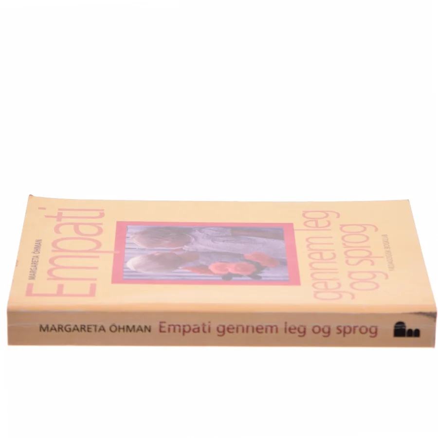 Empati gennem leg og sprog af Margareta Öhman (Bog)