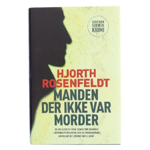 Manden der ikke var morder af Michael Hjorth (f. 1963-05-13) (Bog)