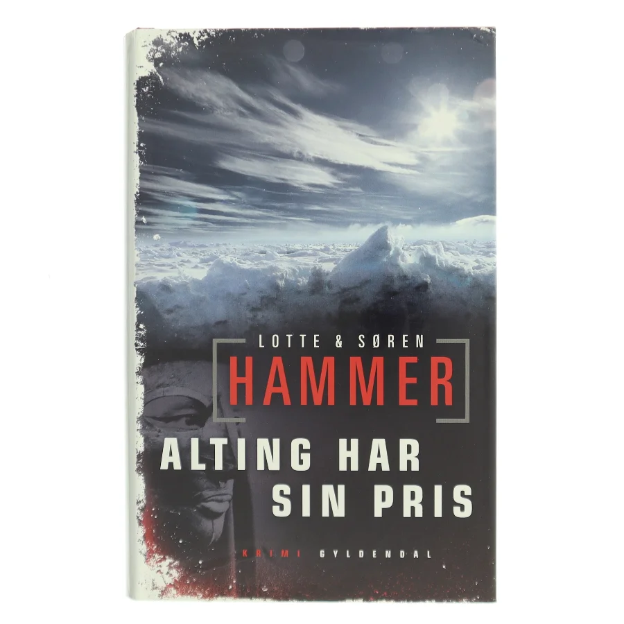 Alting har sin pris af Lotte Hammer (Bog)