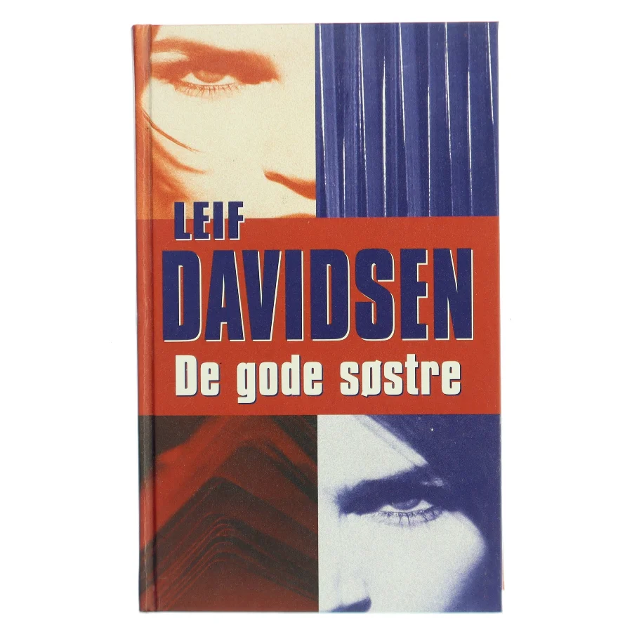 De gode søstre : roman af Leif Davidsen (Bog)