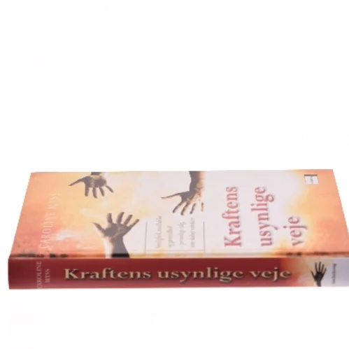 Kraftens usynlige veje af Caroline Myss (Bog)
