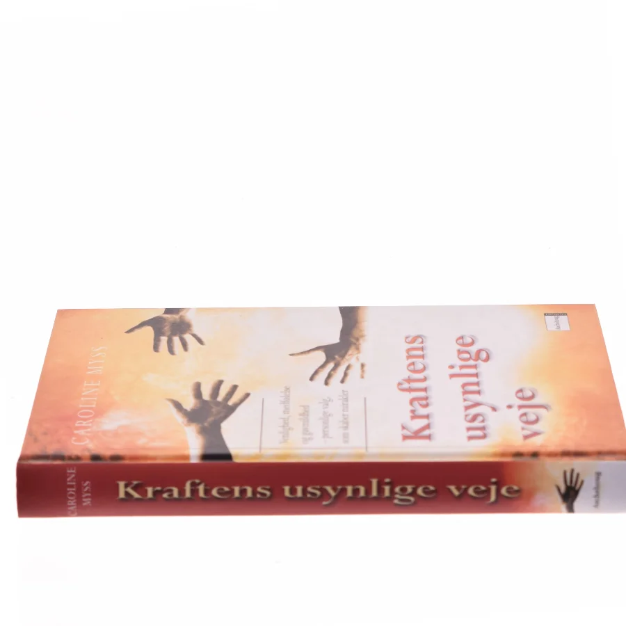 Kraftens usynlige veje af Caroline Myss (Bog)