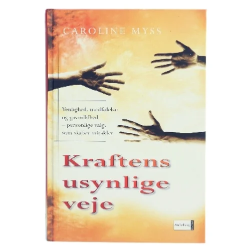 Kraftens usynlige veje af Caroline Myss (Bog)