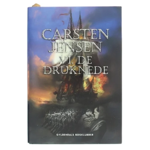 Vi, de druknede : roman af Carsten Jensen (f. 1952) (Bog)