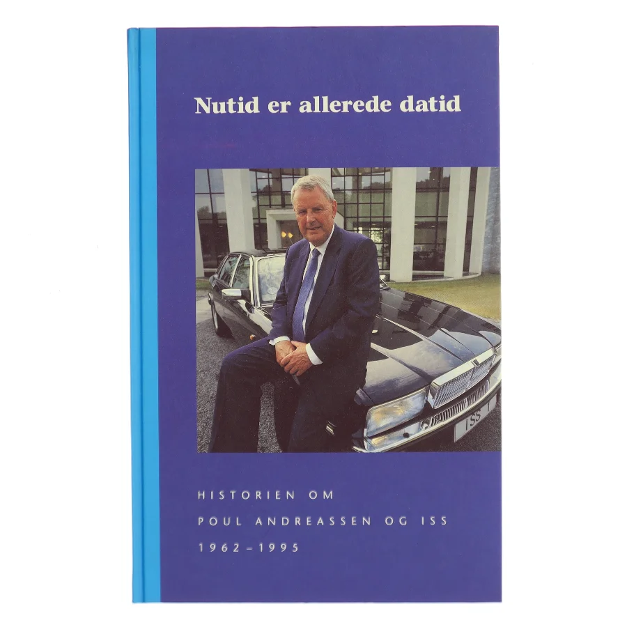 Nutid er allerede datid af Kurt Boelsgaard (Bog)