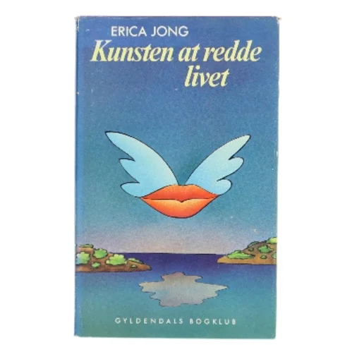 Kunsten at redde livet af Erica Jong (Bog)