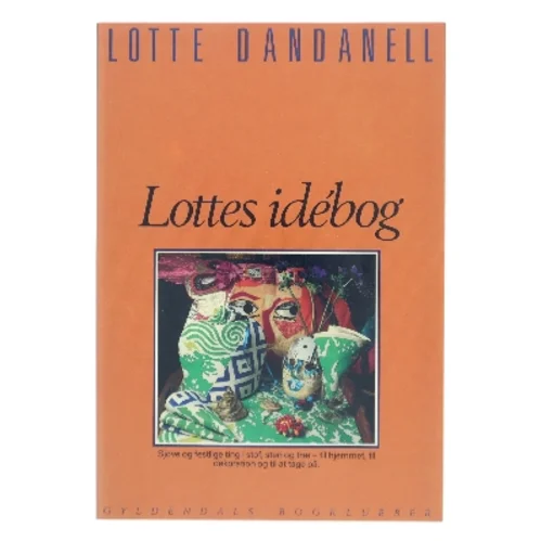 Lottes idébog af Lotte Dandanell (Bog)