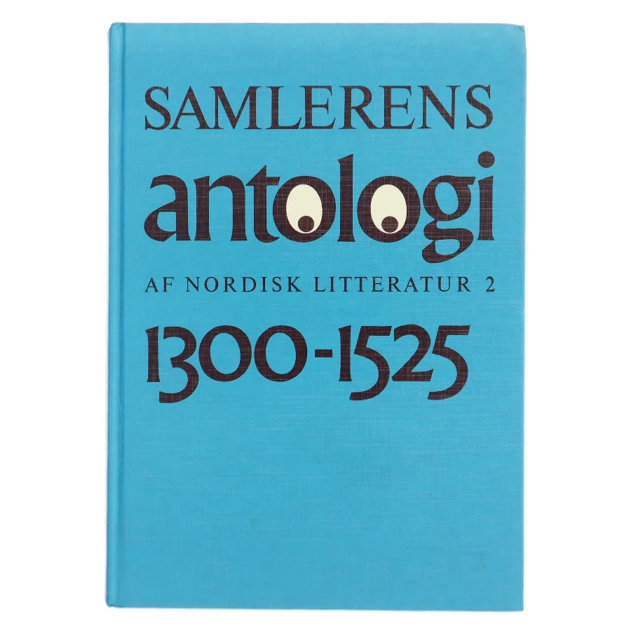 Samlerens antologi af nordisk litteratur 2 1300-1525 af Redaktion ukendt (Bog)