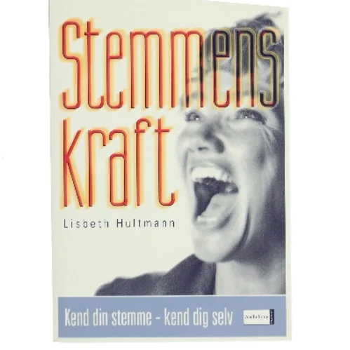 Stemmens kraft af Lisbeth Hultmann (Bog)