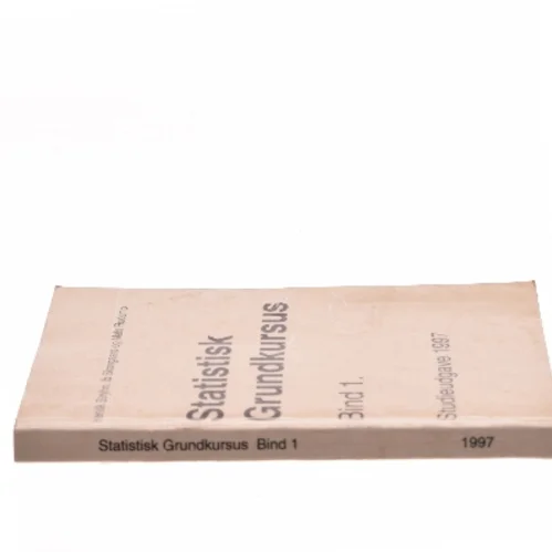 Statistisk Grundkursus. Bind 1 (Bog)