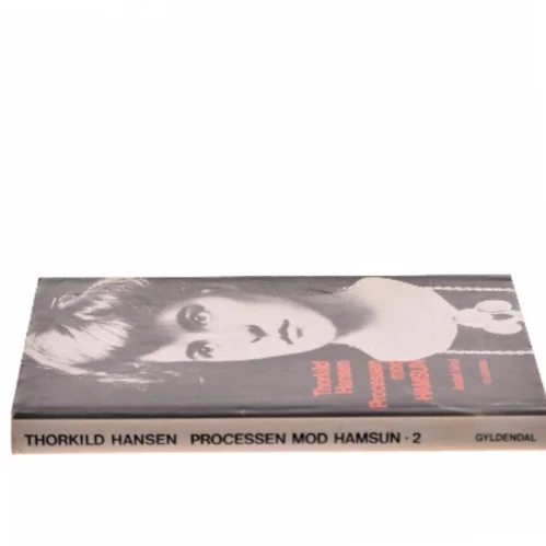 Processen mod Hamsun. Andet bind af Thorkild Hansen (Bog)