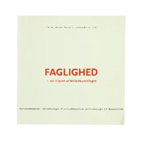 Faglighed - set i lyset af billedkunstfaget (Bog)