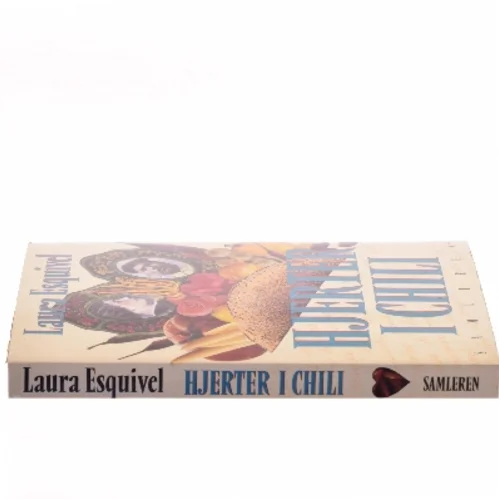 Hjerter i chili af Laura Esquivel (Bog)