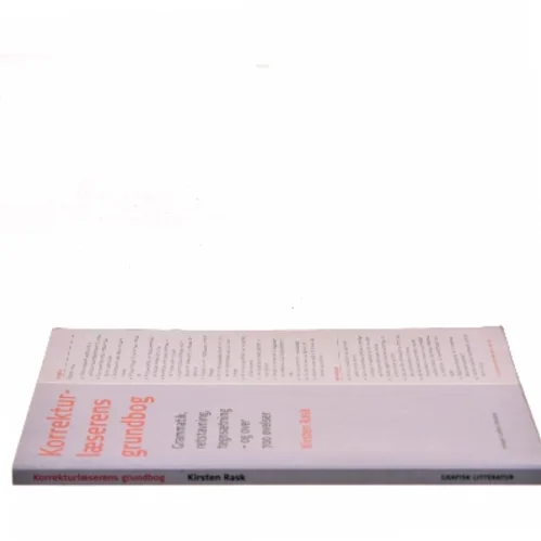 Korrekturlæserens grundbog : grammatik, retstavning, tegnsætning - og over 700 øvelser af Kirsten Rask (f. 1951) (Bog)