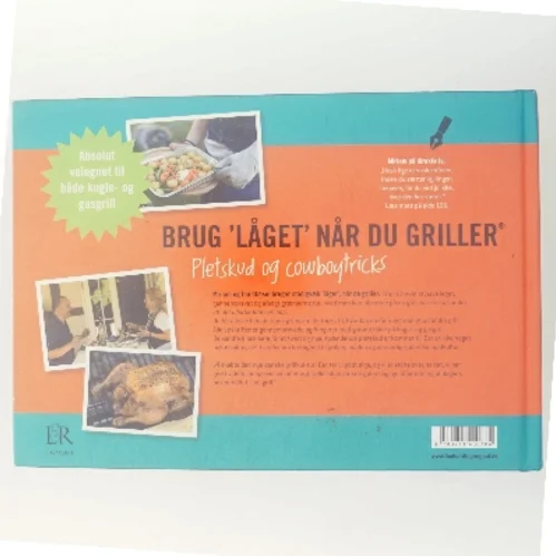 Brug "låget" når du griller - pletskud & cowboytricks (Bog)