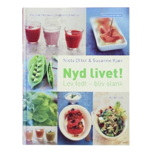 Nyd livet! : lev fedt - bliv slank : Omegametoden (Bog)