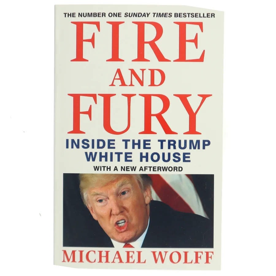Fire and Fury af Michael Wolff (Bog)