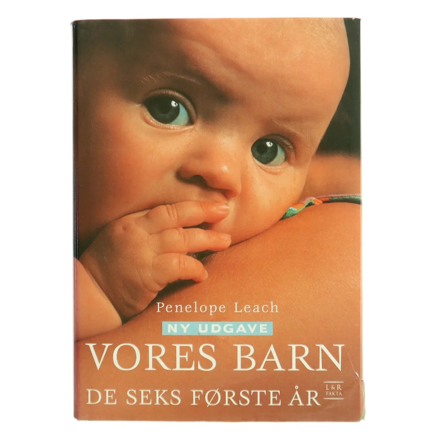 Vores barn : de seks første år af Penelope Leach (Bog)
