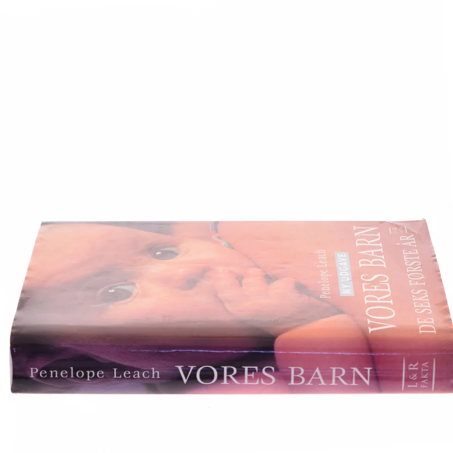 Vores barn : de seks første år af Penelope Leach (Bog)