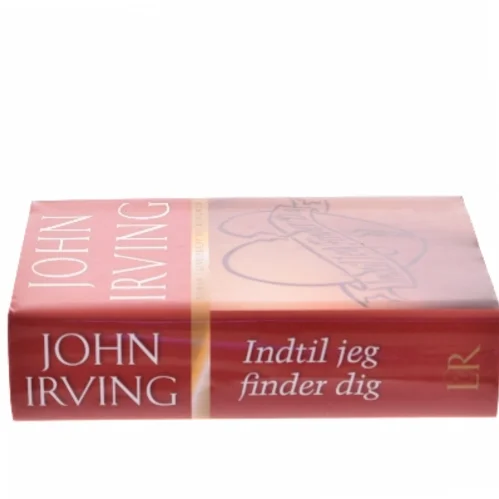 Indtil jeg finder dig af John Irving (Bog)