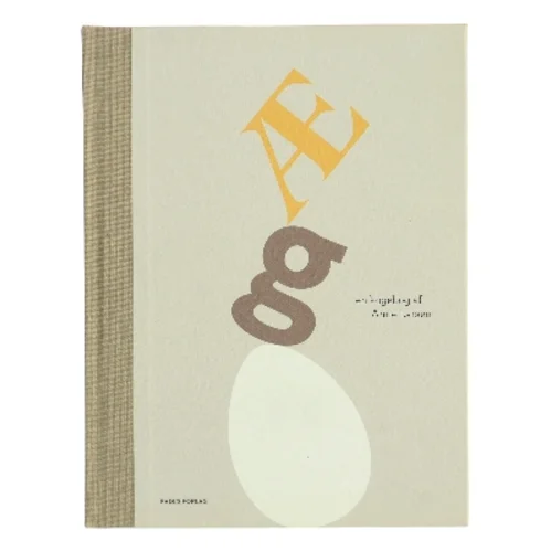 Æg : en kogebog af Anne Larsen (f. 1953) (Bog)