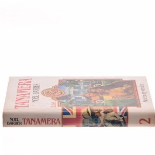 Tanamera. 2. del: Mod en ny verden af Noel Barber (Bog)