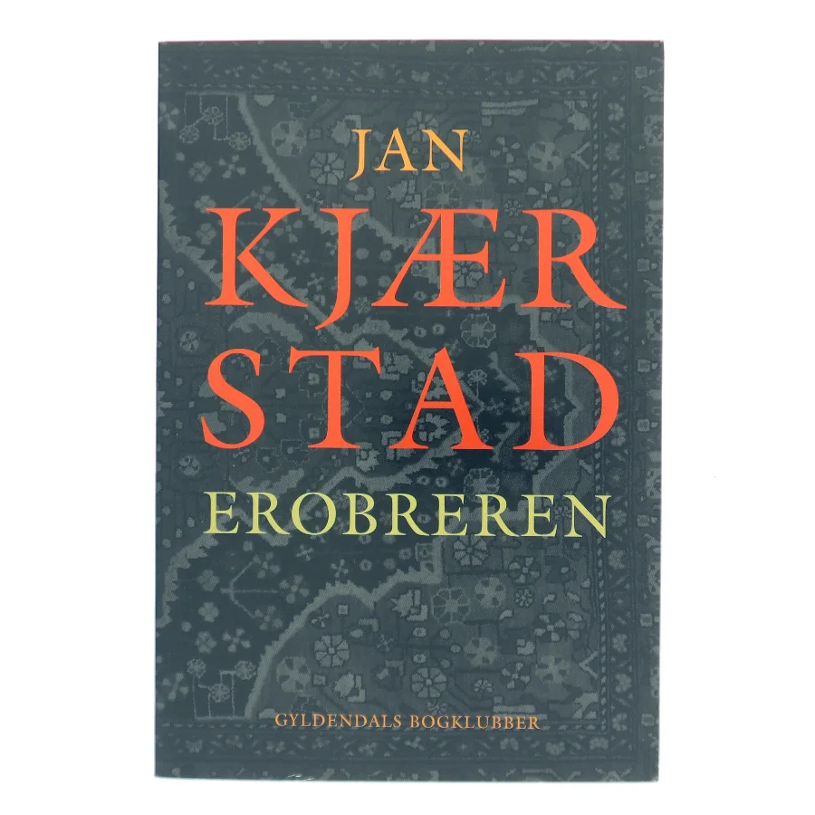 Erobreren af Jan Kjærstad (Bog)
