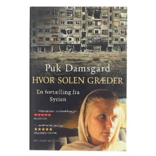 Hvor solen græder : en fortælling fra Syrien af Puk Damsgård Andersen (Bog)