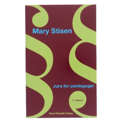 Jura for pædagoger af Mary Stisen (Bog)