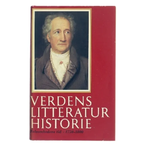 Verdens litteraturhistorie. Følsomhedens tid 1750-1800 af Gustaf Fredén (Bog)