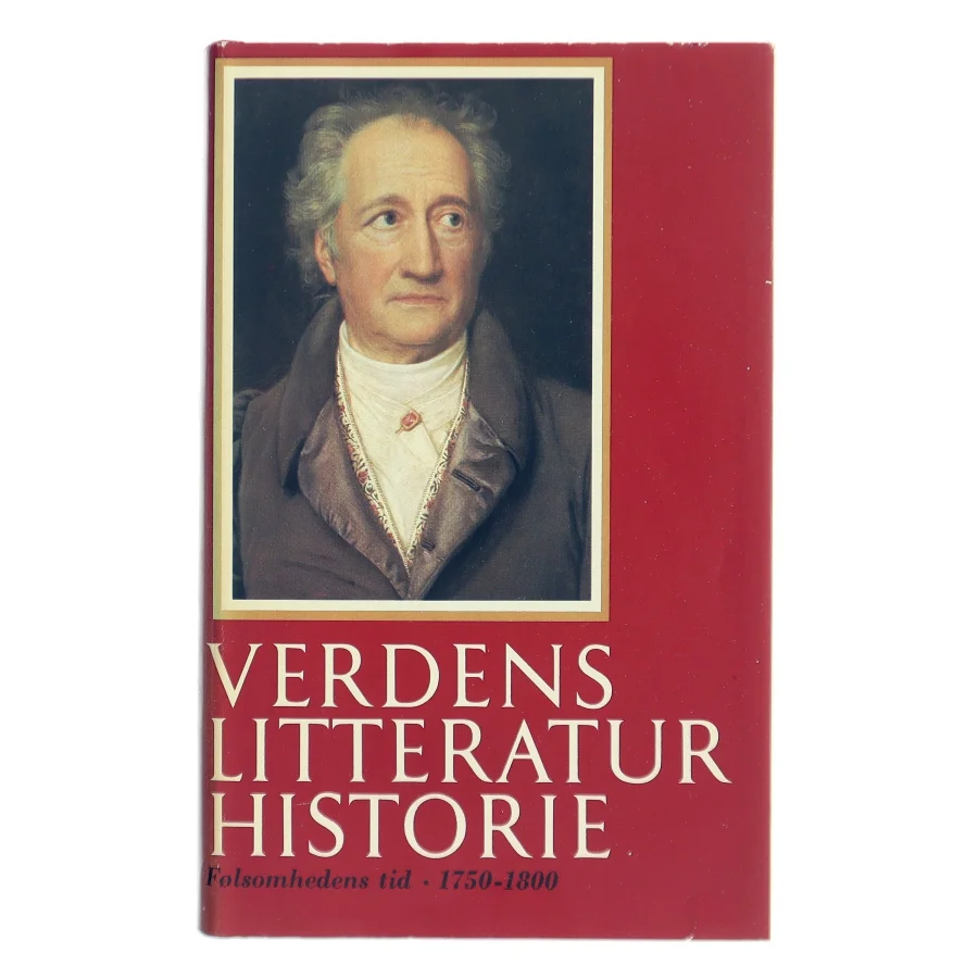 Verdens litteraturhistorie. Følsomhedens tid 1750-1800 af Gustaf Fredén (Bog)