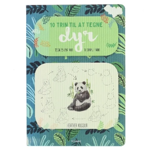 10 trin til at tegne dyr : tegn 75 dyr med 10 simple trin! af Heather Kilgour (Bog)