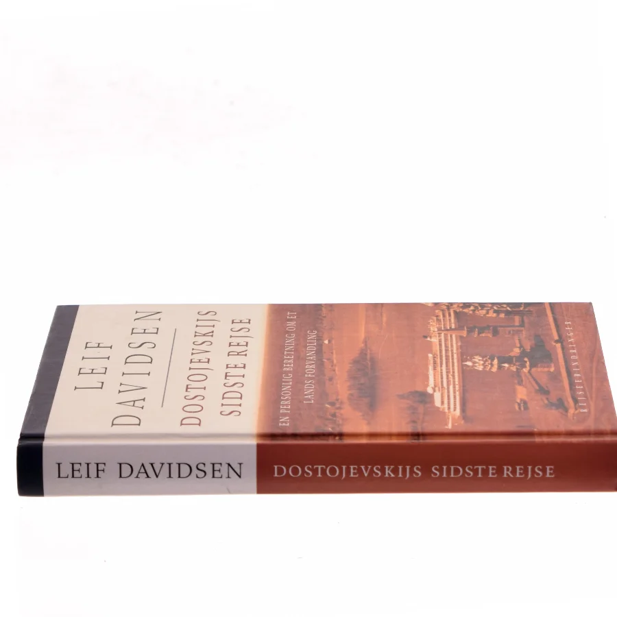 Dostojevskijs sidste rejse : en personlig beretning om et lands forvandling : rejseerindringer af Leif Davidsen (Bog)