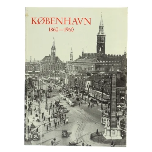 København 1860-1960 (Bog)