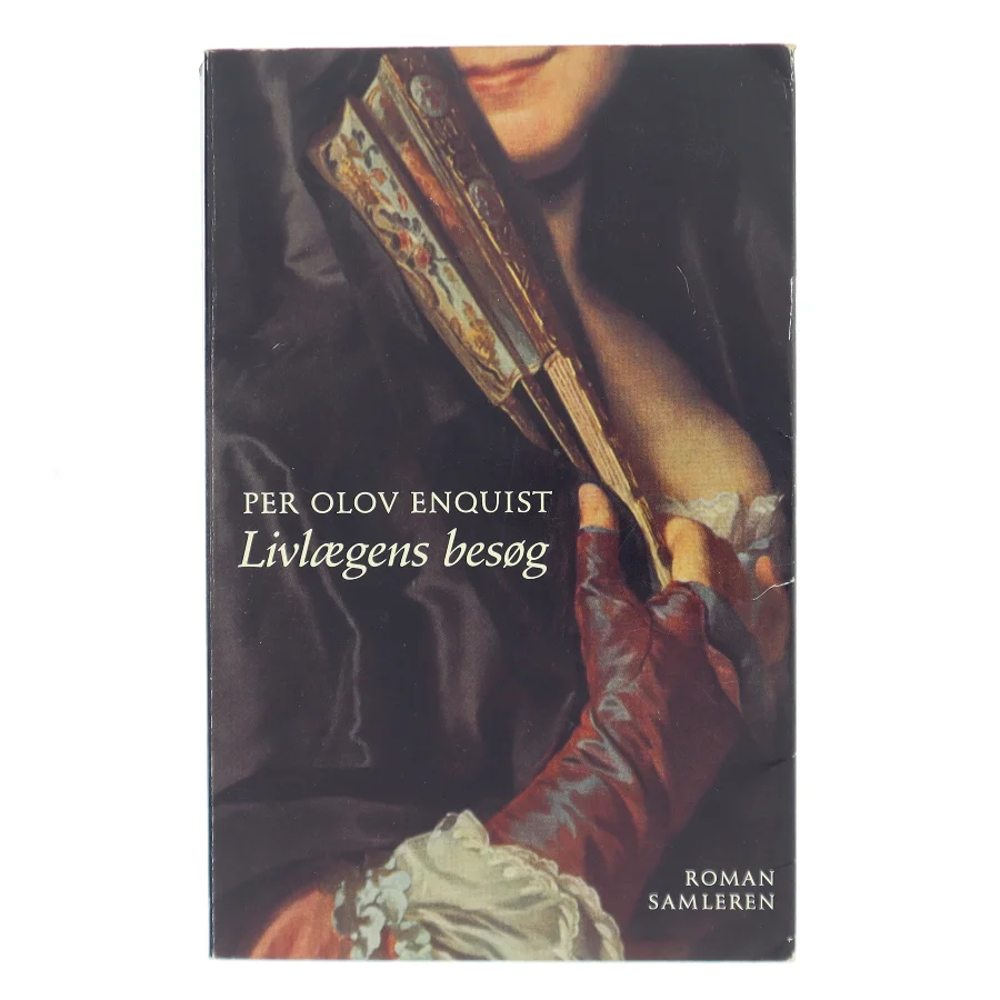 Livlaegens Besog: Roman (Danish Edition) af Per Olov Enquist (Bog)